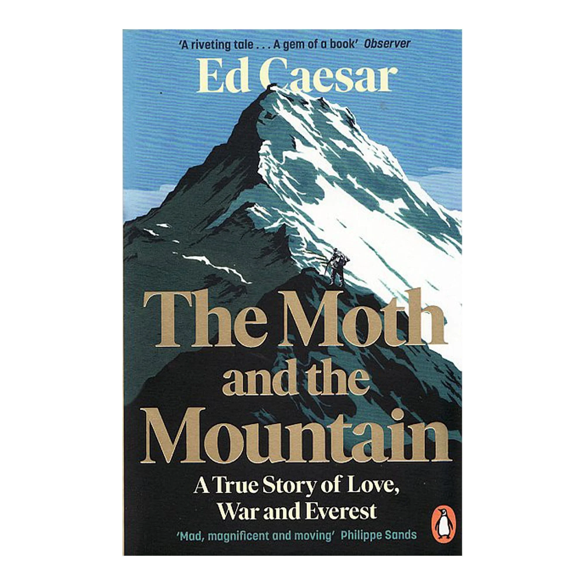 The Moth And The Mountain: A True Story Of Love, War And Everest